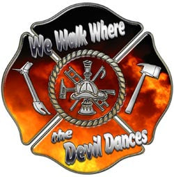 We Walk Where the Devil Dances Firefighter Decal