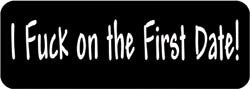 I fuck on the first date Biker Helmet Sticker
