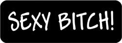 Sexy Bitch! Biker Helmet Sticker
