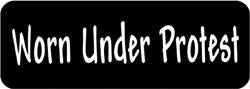 Worn Under Protest Biker Helmet Sticker